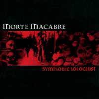 Morte Macabre : Symphonic Holocaust